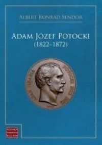 Adam Józef Potocki (1822-1872) - okładka książki