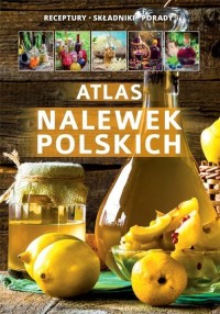 Atlas nalewek polskich - okładka książki