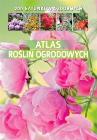 Atlas roślin ogrodowych - okładka książki