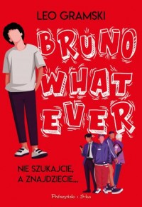 Bruno Whatever - okładka książki