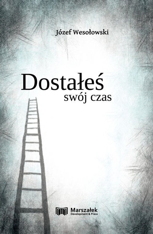 Dostałeś swój czas - okładka książki