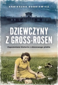 Dziewczyny z Gross-Rosen - okładka książki