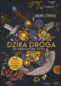 Dzika droga Jak odnalazłam siebie - okładka książki