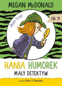 Hania Humorek. Mały detektyw - okładka książki