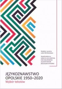 Językoznawstwo opolskie 1950-2020. - okładka książki