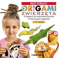 Moje pierwsze origami. Zwierzęta - okładka książki