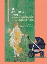 Our Mythical Hope The Ancient Myths - okładka książki