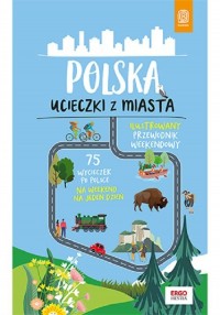 Polska. Ucieczki z miasta - okładka książki