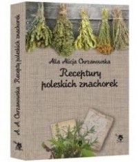Receptury poleskich znachorek - okładka książki