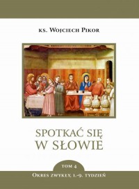 Spotkać się w Słowie. Tom 4. Okres - okładka książki