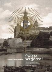 Święte Wzgórze? Wawel w literaturze, - okładka książki