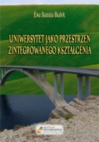 Uniwersytet jako przestrzeń zintegrowanego - okładka książki
