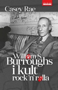 William S. Burroughs i kult RocknRolla - okładka książki