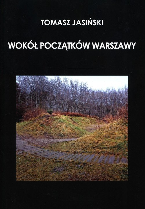 Wokół początków Warszawy - okładka książki