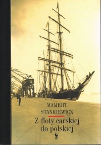 Z floty carskiej do polskiej - okładka książki
