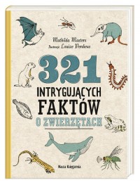 321 intrygujących faktów o zwierzętach - okładka książki