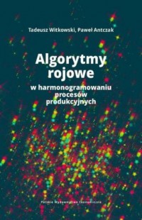 Algorytmy rojowe w harmonogramowaniu - okładka książki