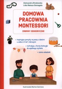 Domowa pracownia Montessori. Zabawy - okładka książki