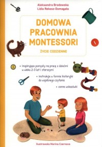 Domowa pracownia Montessori. Życie - okładka książki