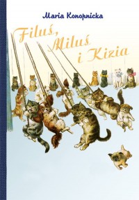 Filuś, Miluś i Kizia - okładka książki