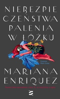 Niebezpieczeństwa palenia w łóżku - okładka książki