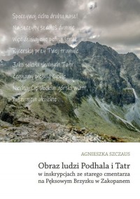 Obraz ludzi Podhala i Tatr w inskrypcjach - okładka książki