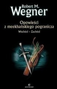 Opowieści z meekhańskiego pogranicza. - okładka książki