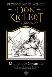 Przemyślny szlachcic don Kichot - okładka książki