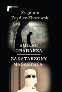 Śmierć grabarza / Zakatarzony masażysta - okładka książki