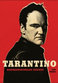 Tarantino. Nieprzewidywalny geniusz - okładka książki
