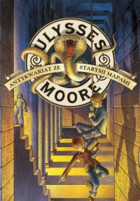 Ulysses Moore. Tom 2. Antykwariat - okładka książki