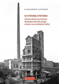 W stronę systemu Infrastruktura - okładka książki