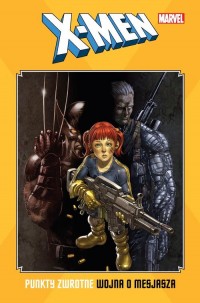 X-Men: Punkty zwrotne Wojna o mesjasza - okładka książki