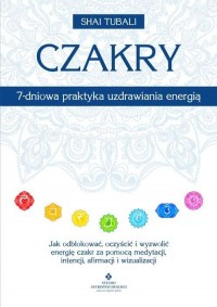 Czakry - 7-dniowa praktyka uzdrawiania - okładka książki