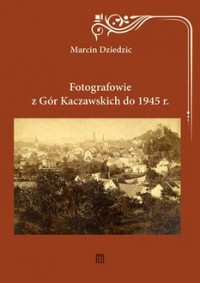 Fotografowie z Gór Kaczawskich - okładka książki