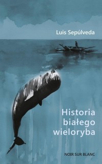 Historia białego wieloryba - okładka książki