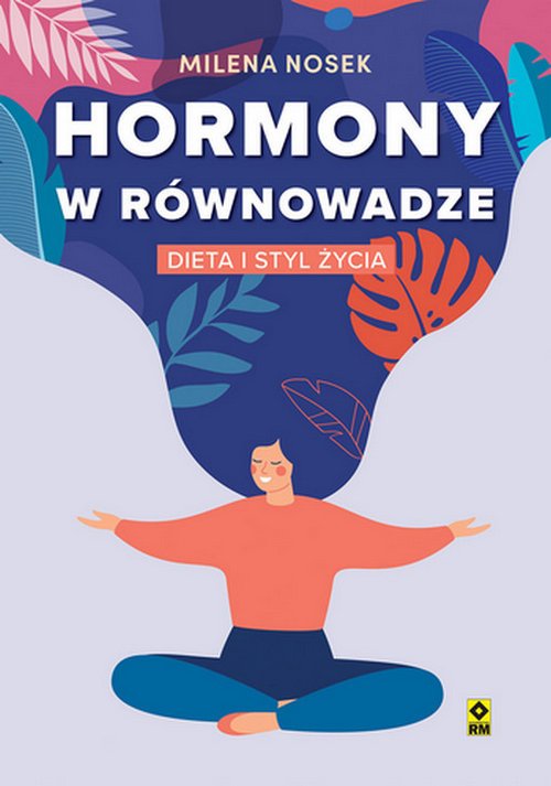 Hormony w równowadze Dieta i styl - okładka książki