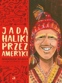 Jadą Haliki przez Ameryki - okładka książki