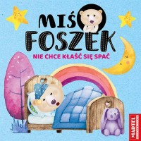 Miś Foszek nie chce kłaść się spać - okładka książki