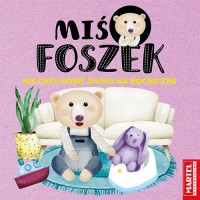 Miś Foszek nie chce robić siusiu - okładka książki