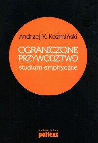 Ograniczone przywództwo. Studium - okładka książki