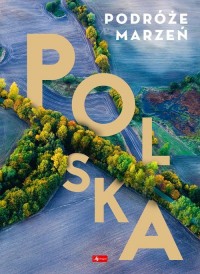 Podróże marzeń Polska - okładka książki