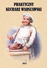 Praktyczny kucharz warszawski. - okładka książki