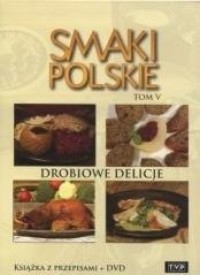 Smaki polskie. Tom 5. Drobiowe - okładka książki