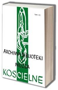 Archiwa, Biblioteki I Muzea Kościelne. - okładka książki