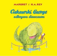 Ciekawski George odkrywa dinozaura - okładka książki