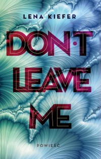 Don t Leave Me - okładka książki