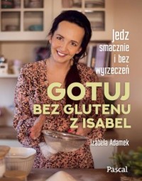 Gotuj bez glutenu z Isabel - okładka książki