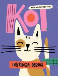 Kot instrukcja obsługi - okładka książki