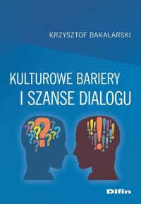 Kulturowe bariery i szanse dialogu - okładka książki